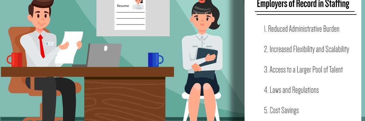 Advantages For Employers Of Record in Staffing