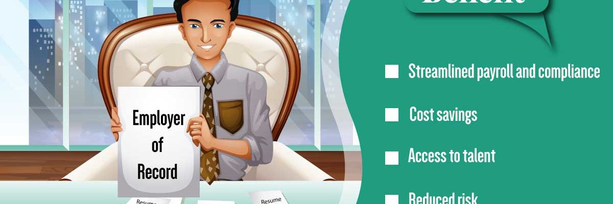 Benifits Of Employer of Record Benifits Of Employer of Record