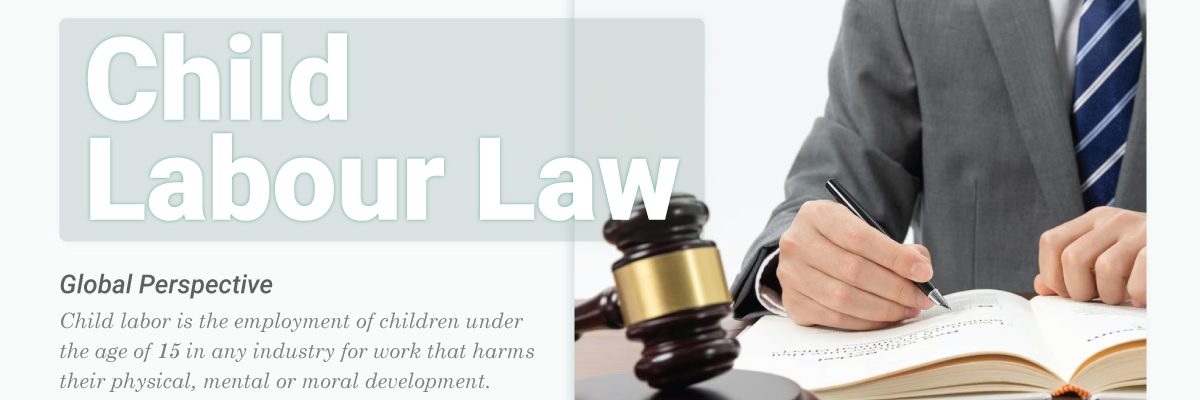 Child Labour Law in Bangladesh Child Labour Law in Bangladesh